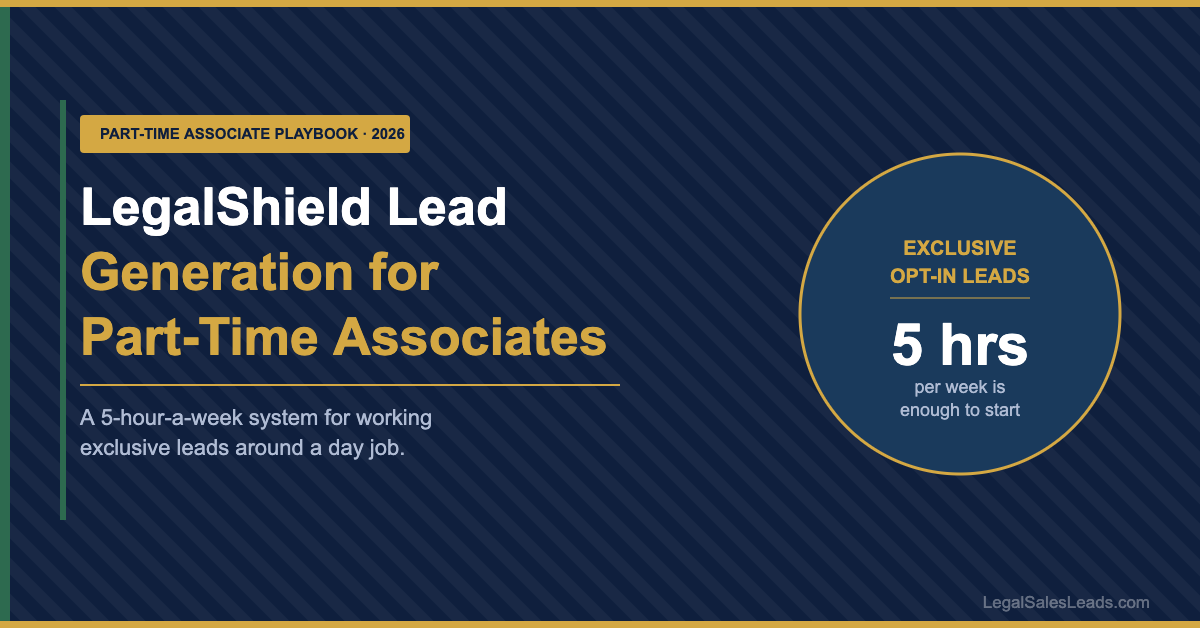 LegalShield Lead Generation for Part-Time Associates: A 5-Hour Weekly System